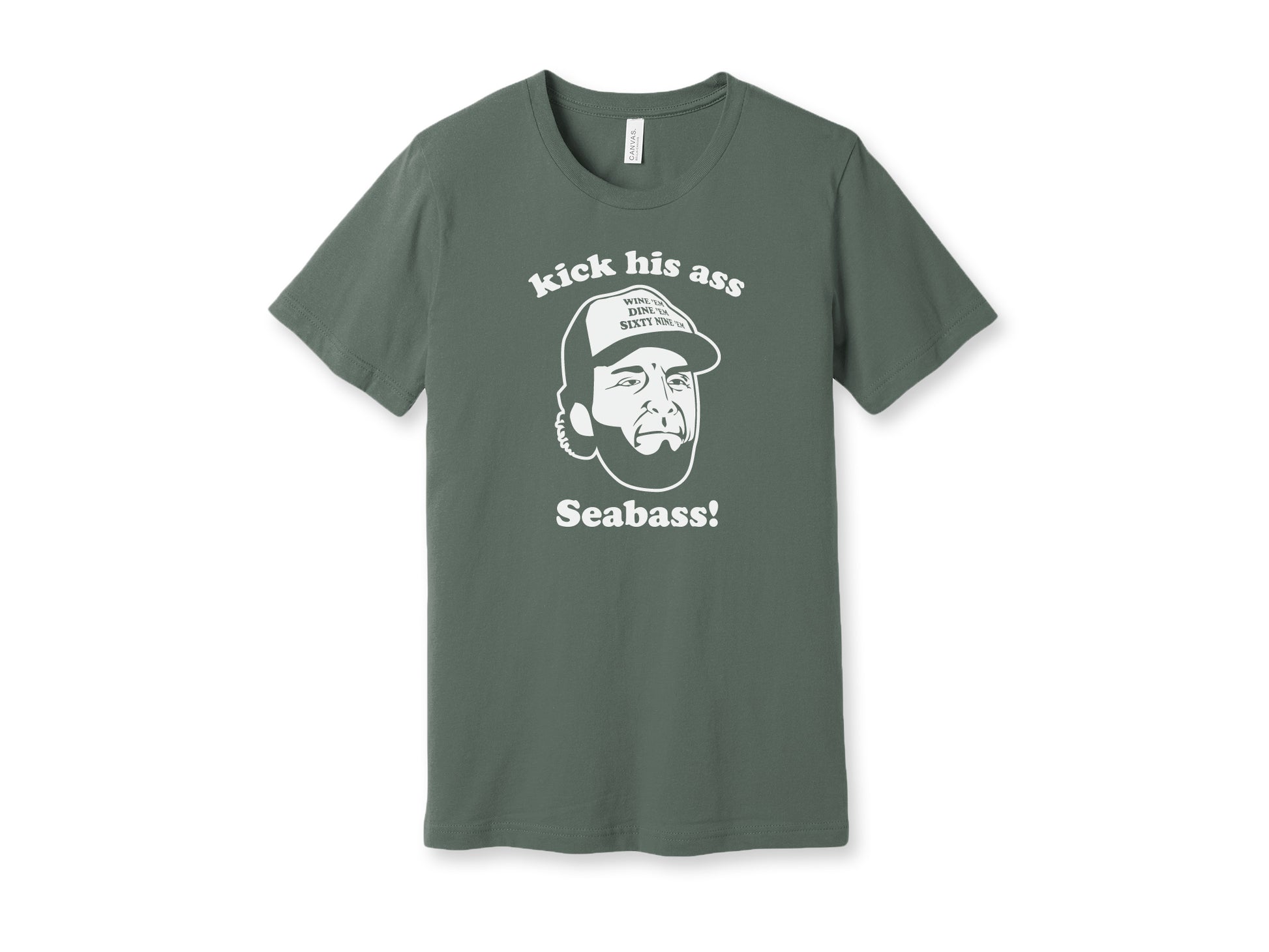 Dumb and Dumber Shirt kick his ass Seabass Military Green