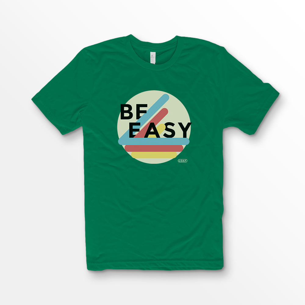 ShirtLoaf Be Easy Shirt New Vintage t-shirt design Printed on Bella + Canvas Premium Unisex KELLY GREEN t-shirt