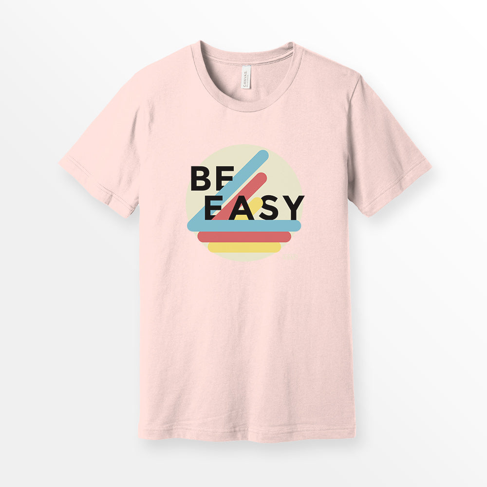 ShirtLoaf Be Easy Shirt New Vintage t-shirt design Printed on Bella + Canvas Premium Unisex Soft Pink t-shirt