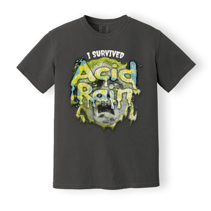 Comfort Colors Graphite Heavyweight t-shirt with 90's 'I Survived Acid Rain' print. ShirtLoaf 90's shirts. Sarcasm tshirt