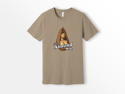 ShirtLoaf Fresh Almond Milk Boobs Funny T-shirt Bella Canvas 3001 Tan Shirt