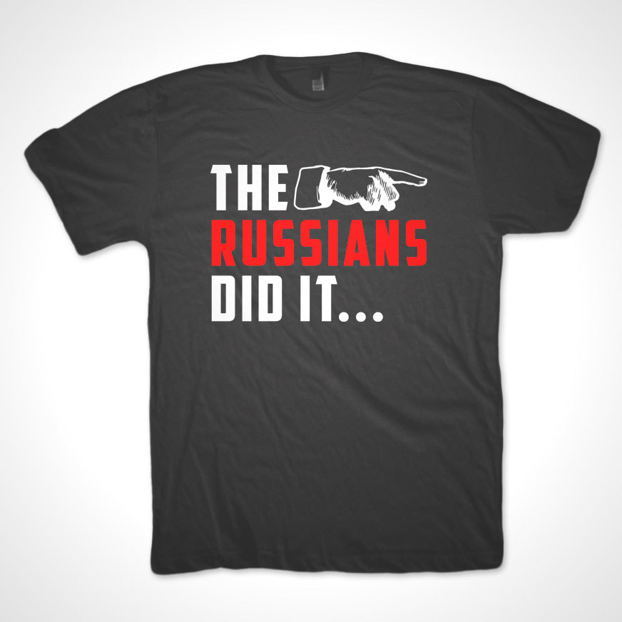The Russian's Did It Political Humor Black t-shirt