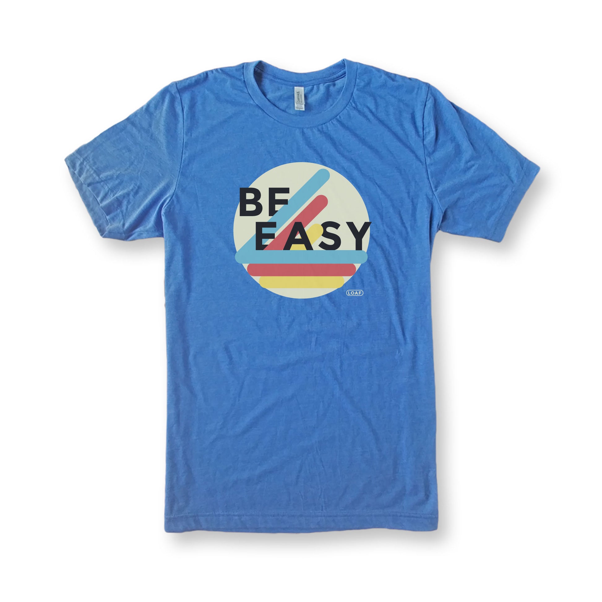 Vintage Be Easy T shirt for men or women Bella Canvas Super soft Heather Royal Blue shirt