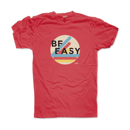 Vintage Be Easy T shirt for men or women Bella Canvas Super soft Red shirt