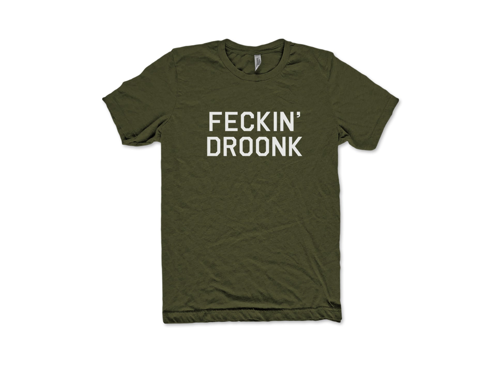 Feckin' Droonk Green St. Patty's Day Soft T shirt HEATHER MILITARY 